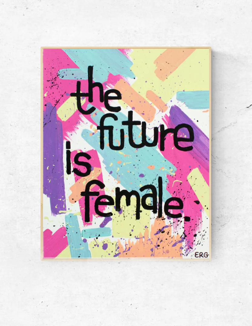 The Future Is Female Print
