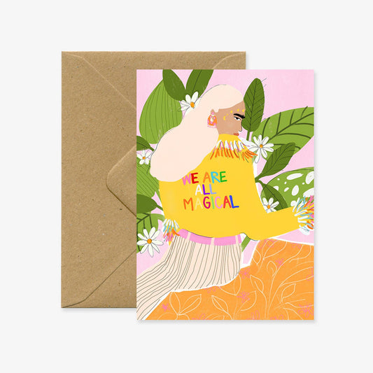 We Are All Magical Greeting Card