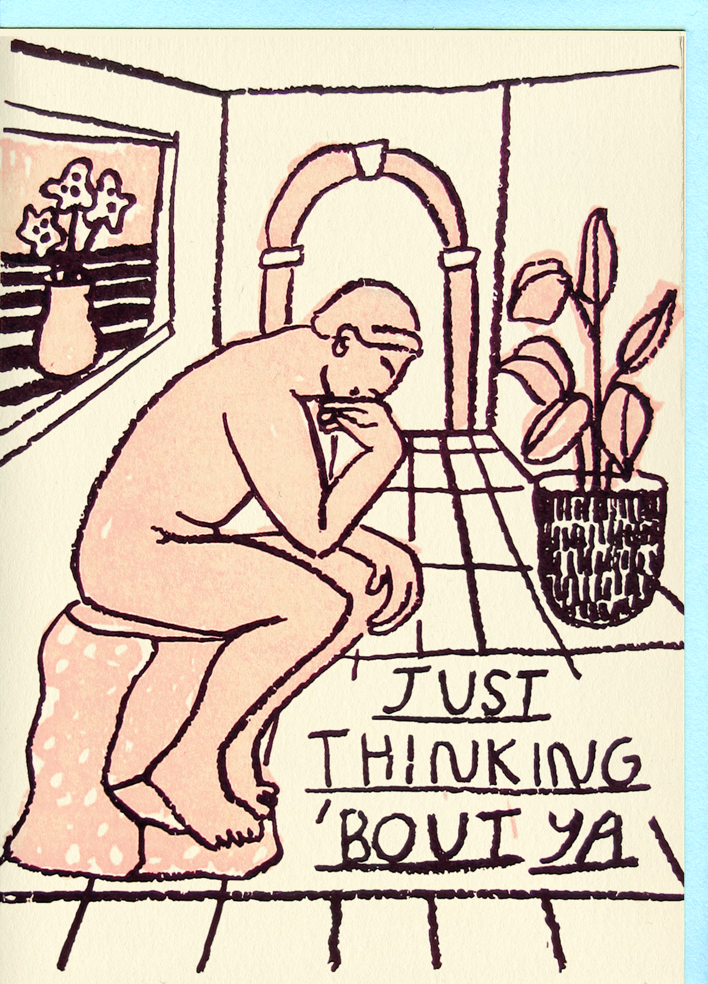 Just Thinking Bout You Card