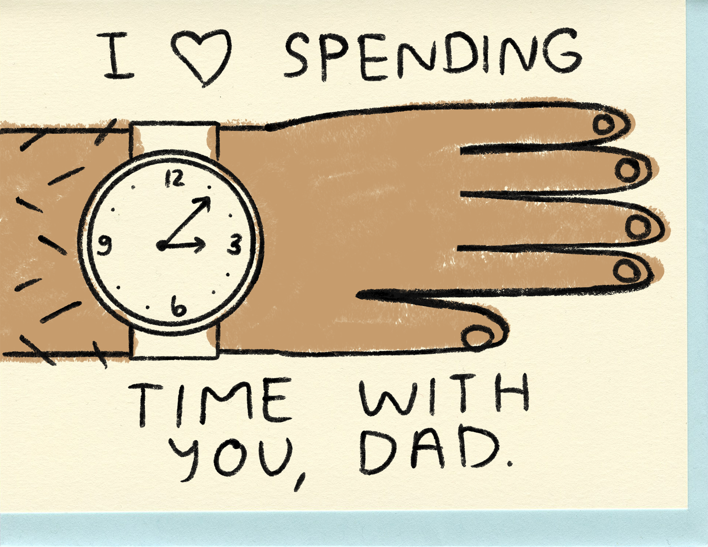 Dad, I Love Spending Time With You