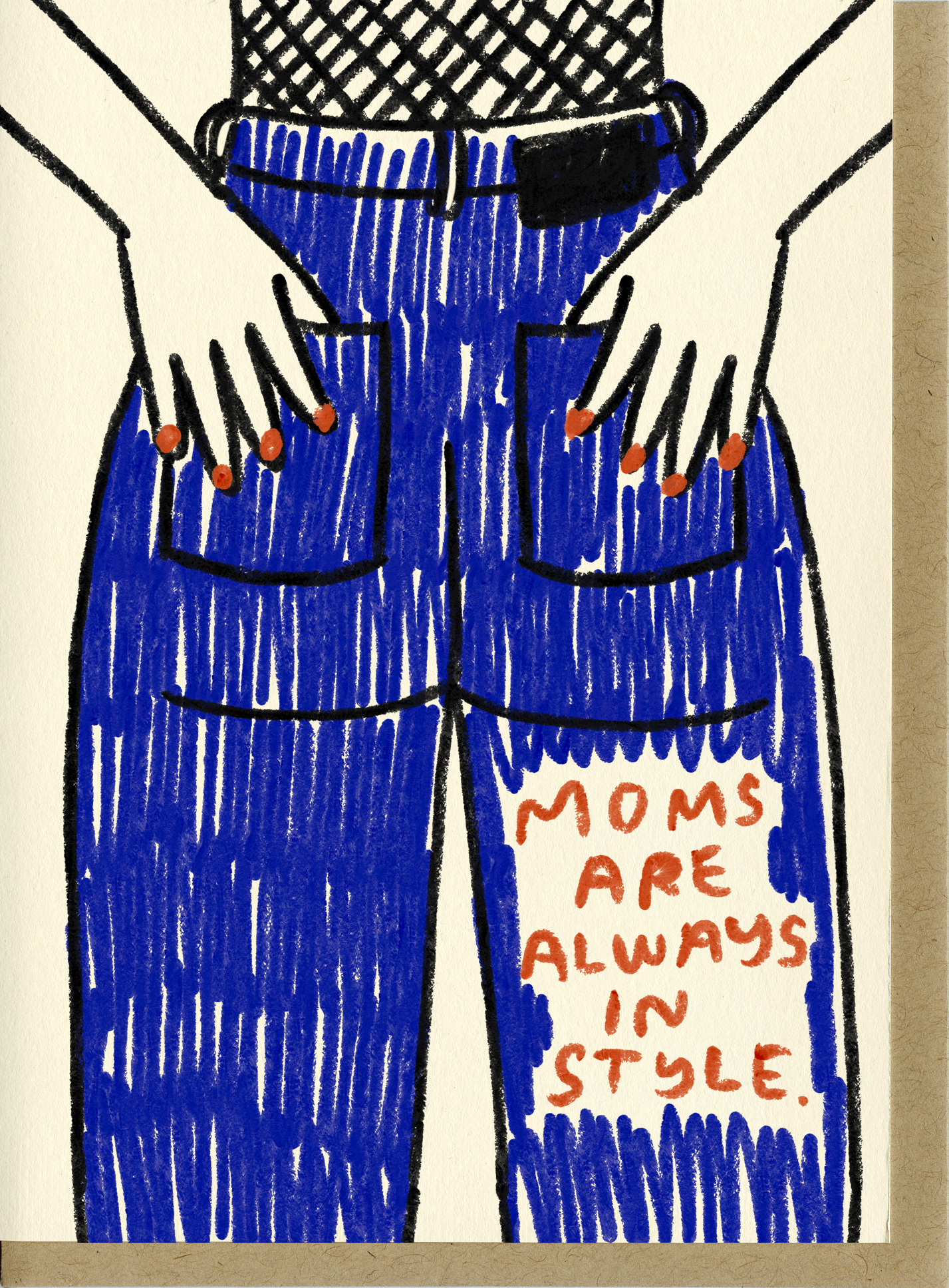 Moms Are Always In Style Card