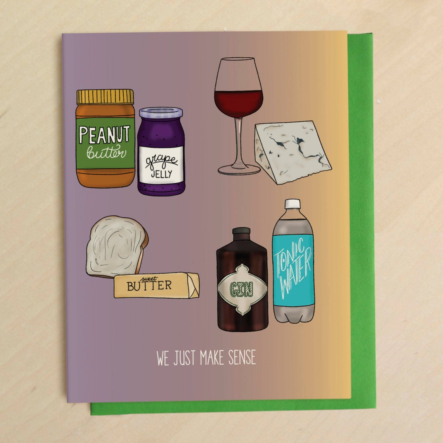 We Make Sense Love & Friendship Card