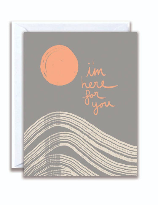 Here For You, Friendship Card