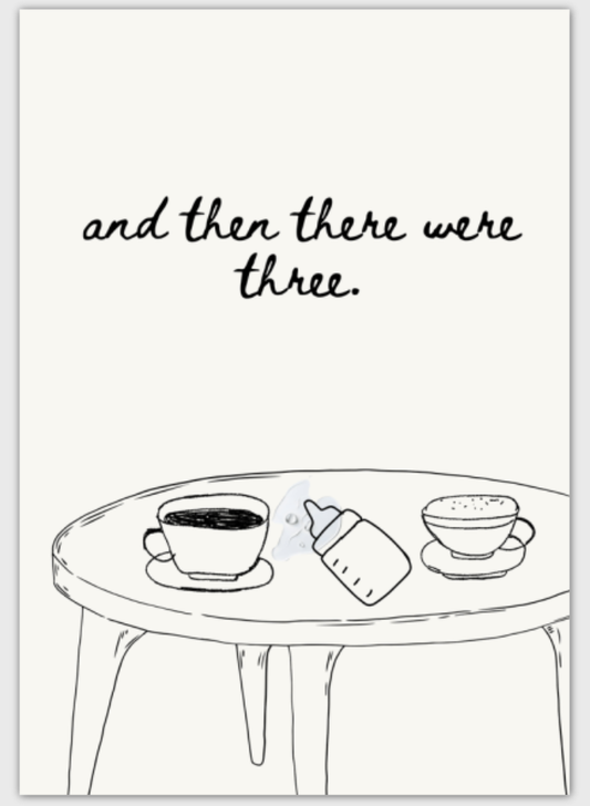 "And Then There Were Three" Baby Card