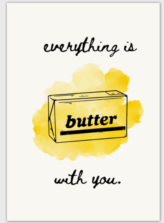 Butter With You Card