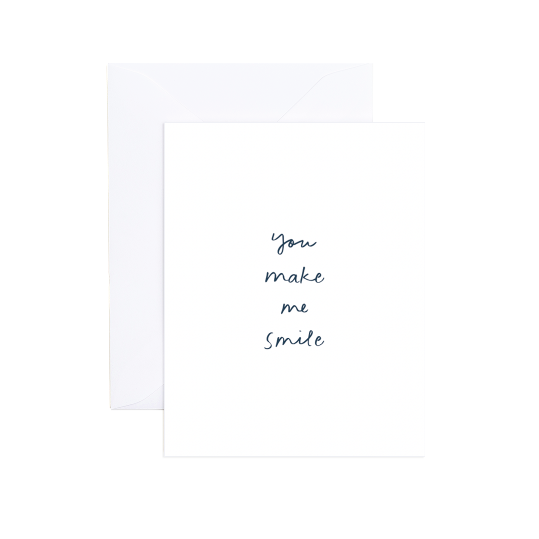 You Make Me Smile Greeting Card
