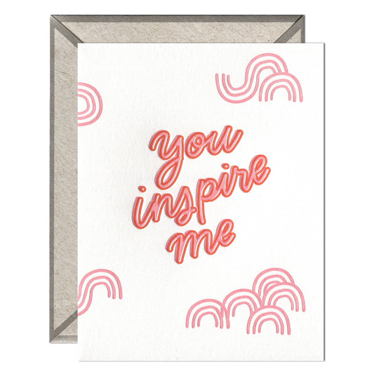 You Inspire Me Greeting Card